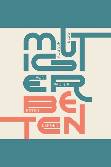 Mutiger beten - Von Paulus beten lernen - cover