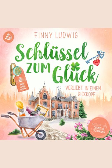 Schlüssel zum Glück - Verliebt in einen Dickkopf - cover