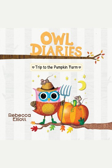 Trip to the Pumpkin Farm (Owl Diaries #11) - cover