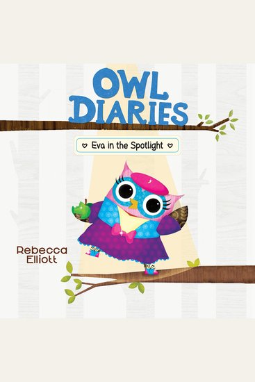 Eva in the Spotlight (Owl Diaries #13) - cover
