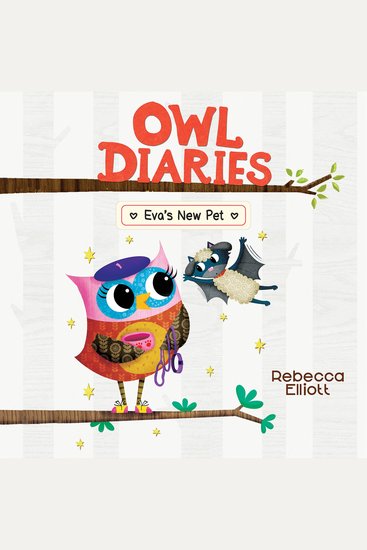 Eva's New Pet: A Branches Book (Owl Diaries #15) - cover