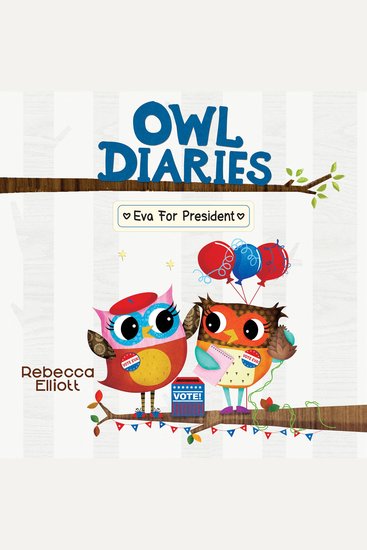 Eva for President: A Branches Book (Owl Diaries #19) - cover