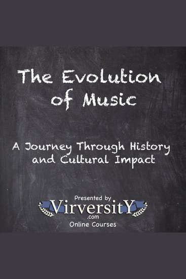 The Evolution of Music - A Journey Through History and Cultural Impact - cover