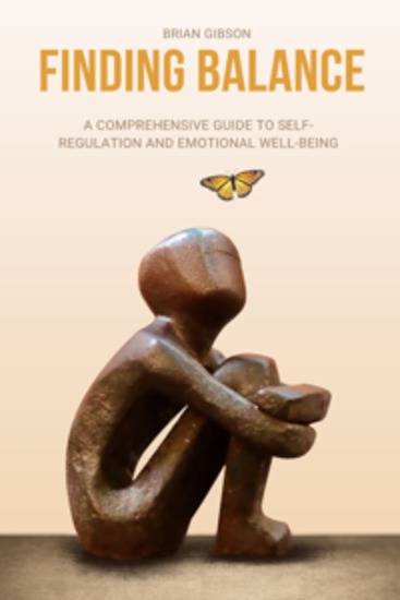 Finding Balance - A Comprehensive Guide to Self-Regulation and Emotional Well-Being - cover