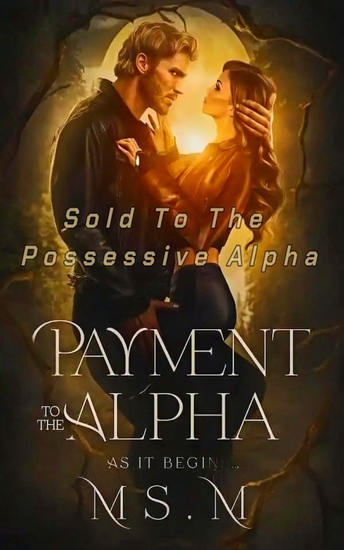 Payment To The Alpha - Sold To The Possessive Alpha - cover