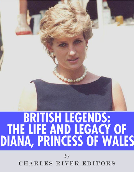 British Legends - The Life and Legacy of Diana Princess of Wales - cover