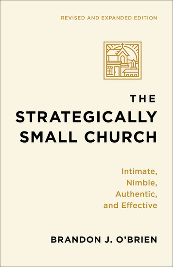 The Strategically Small Church - Intimate Nimble Authentic and Effective - cover