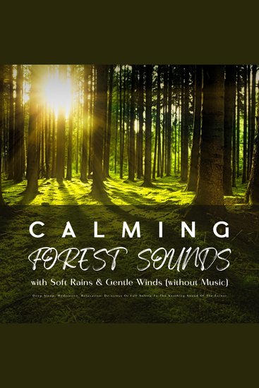 Calming Forest Sounds with Relaxing Rain & Gentle Winds (without Music) - Deep Sleep Meditation Relaxation: De-stress Or Fall Asleep To The Soothing Sound Of The Forest - cover