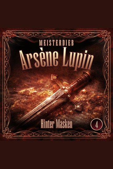Meisterdieb Arsène Lupin - Folge 4: Hinter Masken - cover