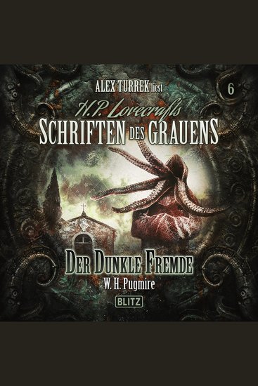 H P Lovecrafts Schriften des Grauens - Folge 6: Der dunkle Fremde - cover