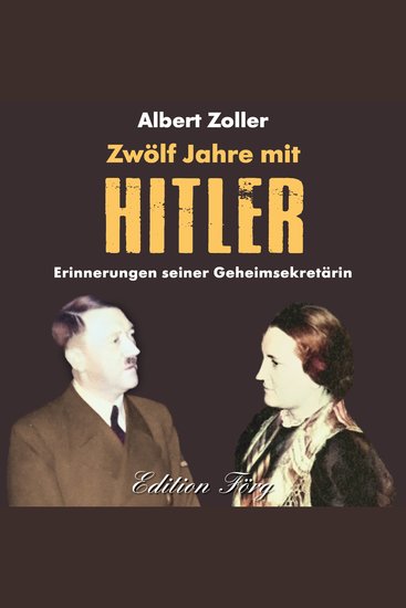 Zwölf Jahre mit Hitler - Erinnerungen seiner Geheimsekretärin - cover
