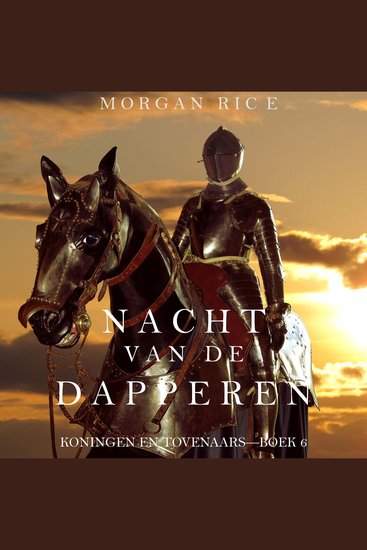 Nacht van de Dapperen (Koningen en Tovenaars—Boek 6) - Digitaal voorgelezen door een electronisch gegenereerde stem - cover