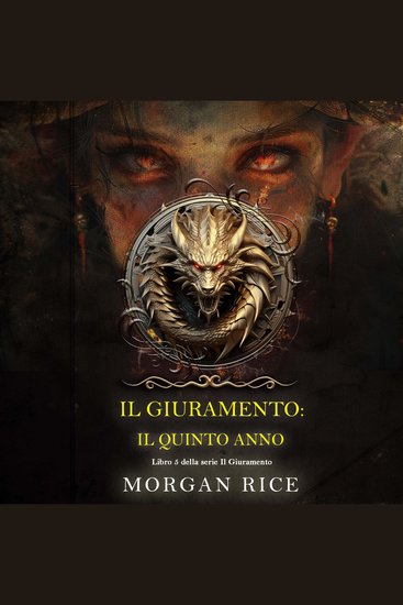 Il Giuramento: Il Quinto Anno (Libro 5 della serie Il Giuramento) - Narrato digitalmente con voce sintetizzata - cover