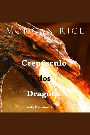 Crepúsculo dos Dragões (Era dos Feiticeiros — Livro Seis) - Narrado digitalmente por uma voz sintética - cover
