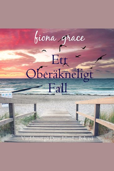 Ett oberäkneligt fall (Värdshuset på Dune Island – Bok två) - Digitalt inläst via en datorgenererad röst - cover