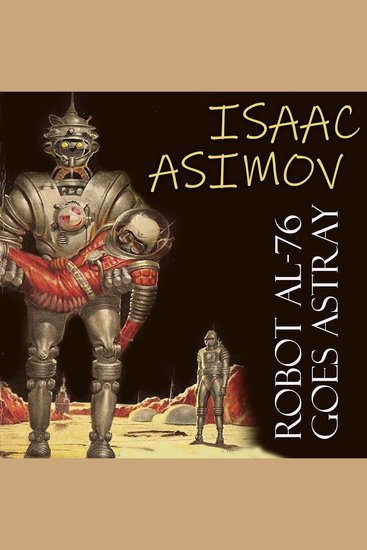 Robot AL-76 Goes Astray - cover