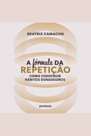 ⁠A fórmula da repetição: como construir hábitos duradouros - cover