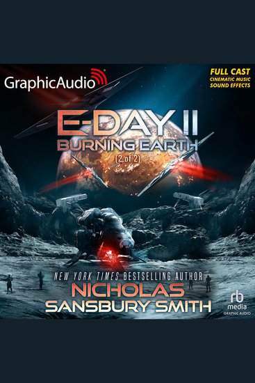 Burning Earth (2 of 2) [Dramatized Adaptation] - E-Day Trilogy 2 - cover