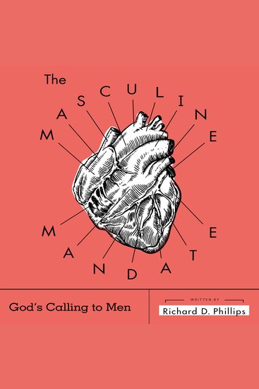 The Masculine Mandate - God's Calling to Men - cover
