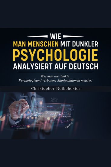 Wie man Menschen mit dunkler Psychologie analysiert auf Deutsch How to analyze people with dark psychology in German (German Edition) - cover