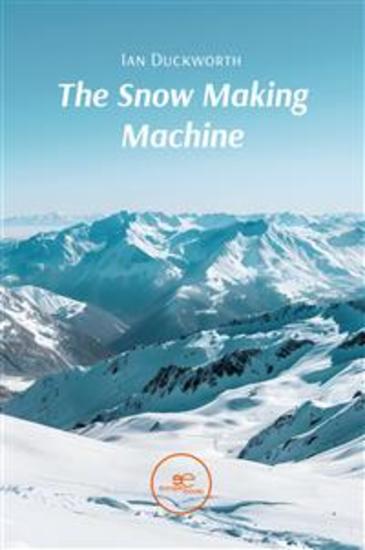 The Snow Making Machine - cover