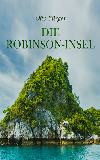 Die Robinson-Insel - Illustrierte Ausgabe - cover
