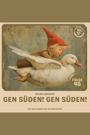 Gen Süden! Gen Süden! (Nils Holgersson Folge 45) - cover