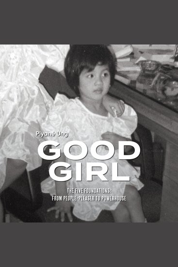 Good Girl - The Five Foundations: From People-Pleaser to Powerhouse - cover