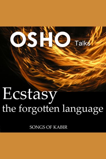 Ecstasy the Forgotten Language - Songs of Kabir - cover