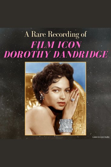 A Rare Recording of Film Icon Dorothy Dandridge - cover
