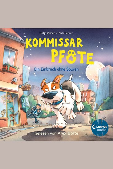 Kommissar Pfote (Band 6) - Ein Einbruch ohne Spuren - Begleite den beliebten Hunde-Held bei seiner Spurensuche - Lustiger Kinderkrimi ab 6 Jahren - cover