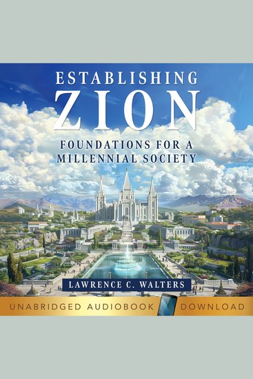 Establishing Zion - Foundations For A Millennial Society - cover