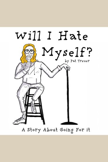 Will I Hate Myself? - A Story About Going For It - cover
