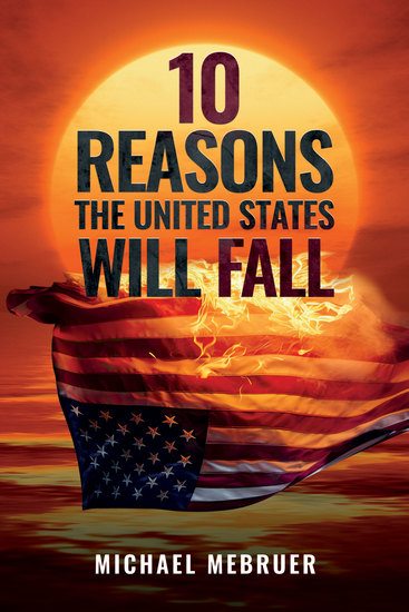 10 Reasons The United States Will Fall - cover