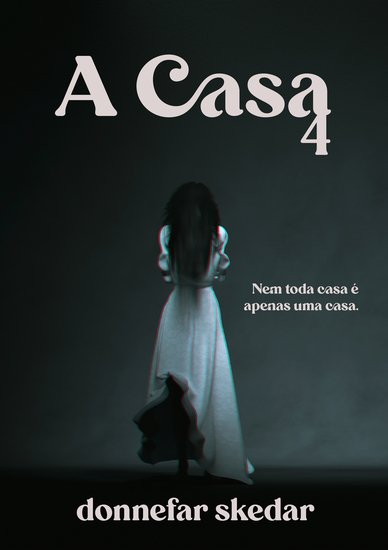 A Casa 4 - cover