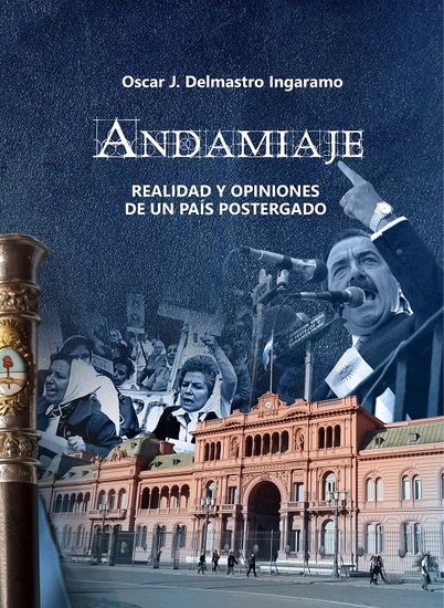 Andamiaje - REALIDAD Y OPINIONES DE UN PAÍS POSTERGADO - cover