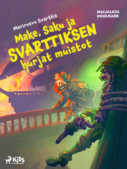 Make Saku ja Svarttiksen hurjat muistot - cover
