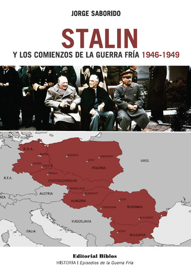 Stalin y los comienzos de la Guerra Fría 1946-1949 - cover
