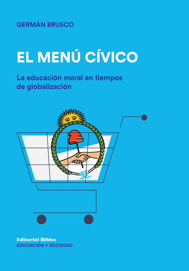 El menú cívico - La educación moral en tiempos de globalización - cover