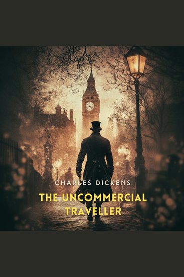 The Uncommercial Traveller - cover