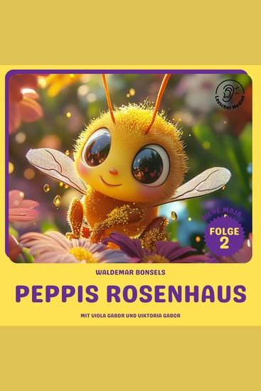 Peppis Rosenhaus (Biene Maja Folge 2) - cover