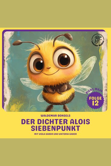 Der Dichter Alois Siebenpunkt (Biene Maja Folge 12) - cover