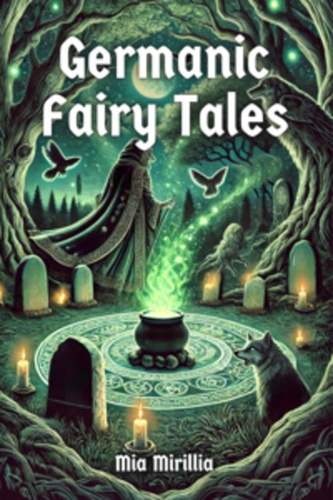 Germanic Fairy Tales - Of gods giants and hidden beings - tales from the time before time - cover