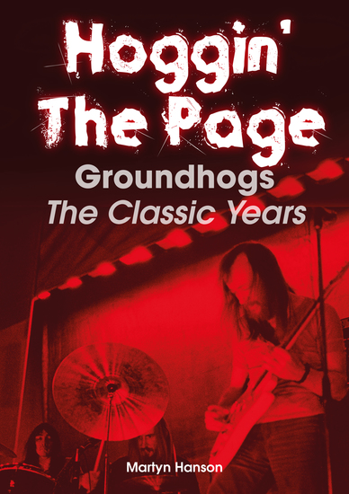 Hoggin’ the page - Groundhogs - the classic years - cover