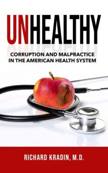 Unhealthy - Corruption and Malpractice in the American Health System - cover