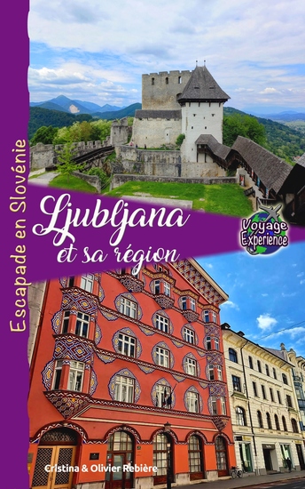 Ljubljana et sa région - Escapade en Slovénie - cover