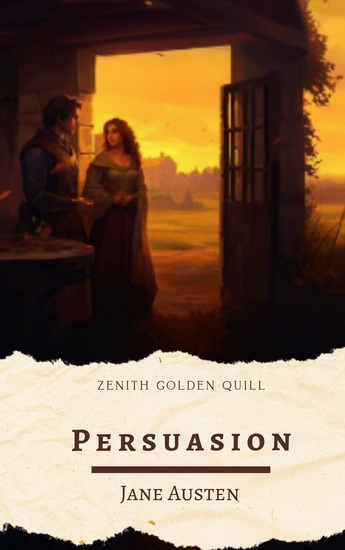 Persuasion - Her Most Mature Romance Rich in Emotion and Redemption - cover