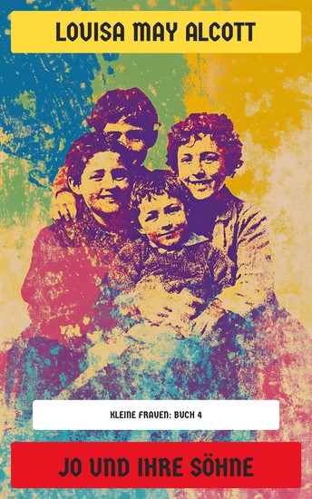 Jo und ihre Söhne - Kleine Frauen: Buch 4 - cover