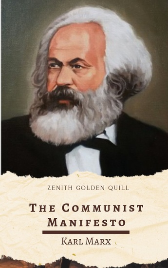 The Communist Manifesto - A Landmark in Political Theory and Global Social Movements - cover