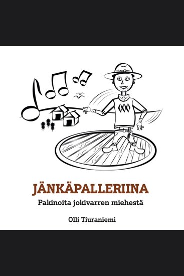 Jänkäpalleriina - Pakinoita jokivarren miehestä - cover